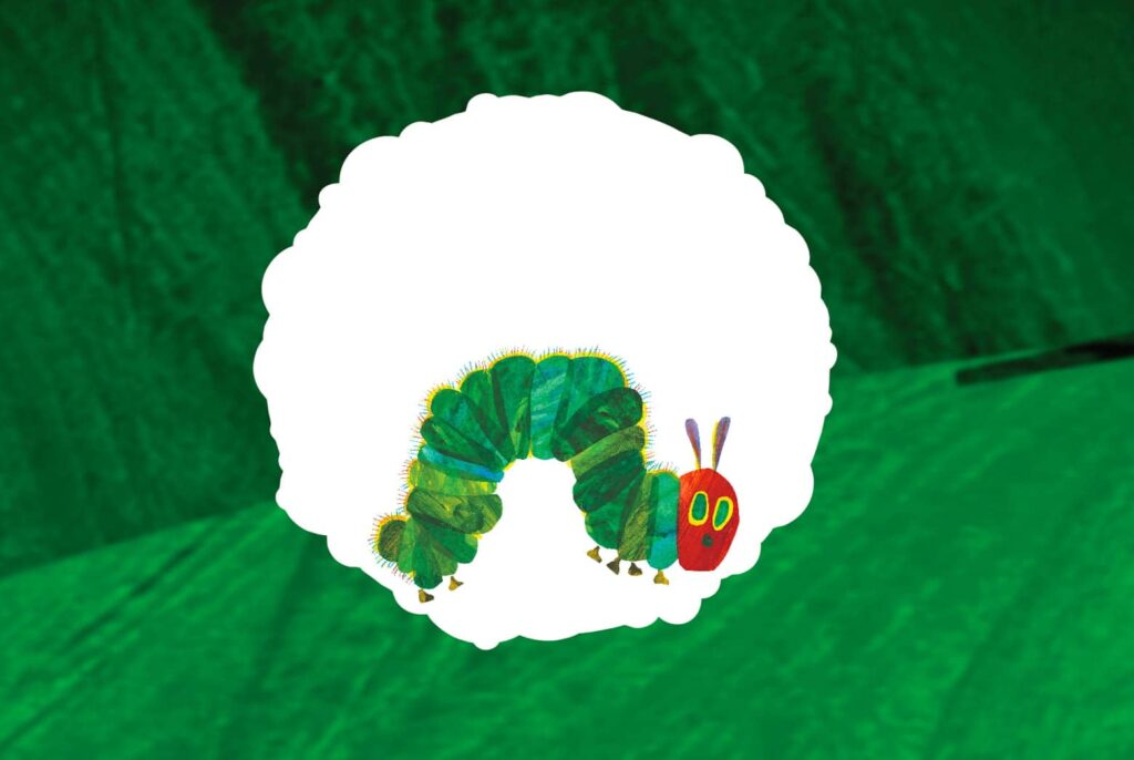 The Very Hungry Caterpillar